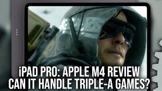 iPad Pro Review  Apple M4 Silicon vs TripleA Gaming  Faster Than iPhone 15 Pro Much Faster [upl. by Erreit139]