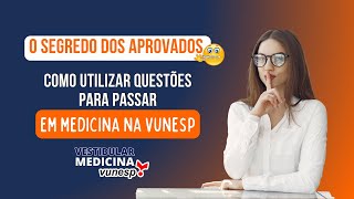 Como utilizar questões para passar em Medicina na Vunesp vunesp medicina [upl. by Hardunn]