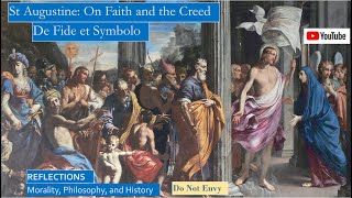 St Augustine on Faith and the Apostles Creed De Fide et Symbolo [upl. by Maram]