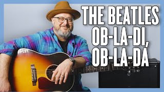 The Beatles ObLaDi ObLaDa Guitar Lesson  Tutorial [upl. by Kissee695]