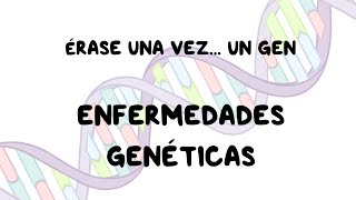 ¿Qué son las enfermedades genéticas  Vídeo explicativo Parte 1 [upl. by Rinum]