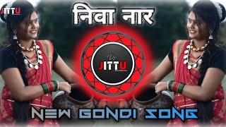 Nivanarनिवानार🎧new gondi dj song🎶 This is dj jittu music production CWA full song chindwara [upl. by Ayadahs]