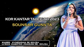 quotKor KantarTaleigaoquot 2023 Singer Symphonia de Souza Lyrics Maestro Joaquim de Souza [upl. by Nahamas23]