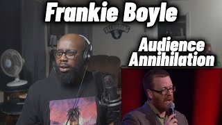 Frankie Boyle Best Of Audience Annihilation Part 1 I ALMOST CRIED LAUGHING [upl. by Hsuk379]