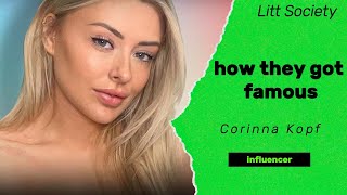 How They Got Famous Corinna Kopf [upl. by Rubie]