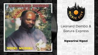 Leonard Dembo amp Barura Express  Ngwarirai Ngozi  Official Audio [upl. by Petrick943]