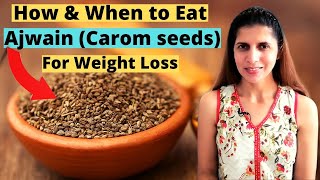 Carom Seeds अजवाइन to Lose Weight  How amp When to Consume Ajwain  Benefits Uses amp Side Effects [upl. by Disharoon]