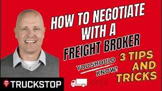 How to Negotiate with a Freight Broker 3 Tips and Tricks You Should Know [upl. by Seadon]