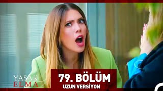 Yasak Elma 79 Bölüm Uzun Versiyon [upl. by Arliene]