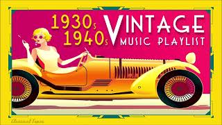 1930s 1940s Vintage Music Playlist Fascinated Dusty Grooves [upl. by Notnad468]