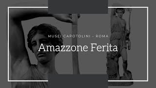 Statua di Amazzone ferita [upl. by Trescott]