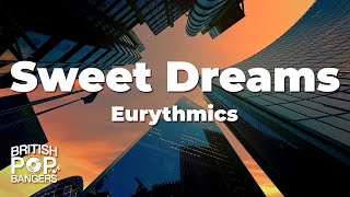 Eurythmics  Sweet Dreams Lyrics [upl. by Eeleak]