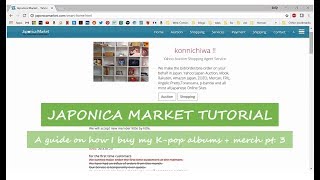 Japonica Market Tutorial  Guide on Where to Buy Kpop Pt 3  June 2018 [upl. by Hilary457]