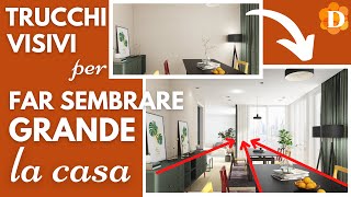 Migliorare la casa 🏠 e farla sembrare più grande 🏰 con semplici trucchi visivi 👁 parte 2 [upl. by Nelly840]