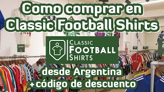 Como comprar en Classic Football Shirts  Descuento Gorras10  Parte 1 [upl. by Boothe]