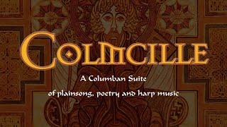 Colmcille  A Columban Suite [upl. by Waller]