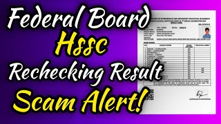 Federal Board HSSC Rechecking Result Scam  Fbise Latest Update [upl. by Oflunra]