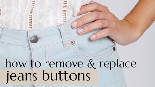 How to remove and replace jeans buttons [upl. by Anonyw]