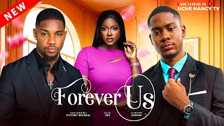 FOREVER US New Movie Clinton Joshua Victory Michael Ella Idu Latest 2024 Nollywood Movie [upl. by Wilda279]