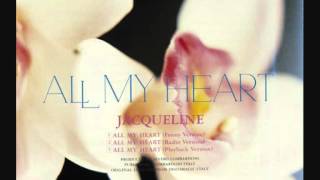 Jacqueline  All My Heart 1989 [upl. by Accebar]