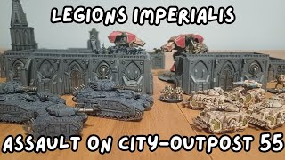 Legions Imperialis Part 1  Assault on CityOutpost 55 [upl. by Akkim]