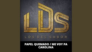 Papel Quemado  Me Voy Pa Carolina [upl. by Lucchesi]