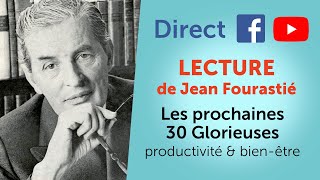 Productivité et bienêtre  Lecture de Jean Fourastié EN DIRECT [upl. by Aidnyl]