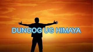 Dungog ug himaya karaoke [upl. by Nosahc]