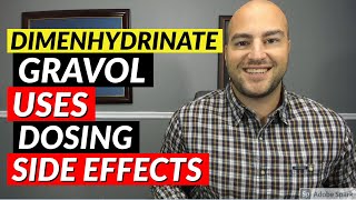 Dimenhydrinate Gravol  Uses Dosing Side Effects  Pharmacist Review [upl. by Gary177]