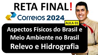 Aspectos Físicos do Brasil e meio ambiente no brasil relevo e hidrografia  correios 2024 correios [upl. by Elfont]