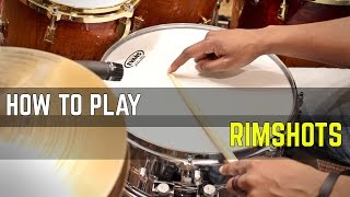 HOW To PLAY RIMSHOTS  Types And Uses BEGINNER amp INTERMEDIATE [upl. by Oisorbma305]