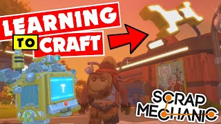 SCRAP MECHANIC Survival CRAFTING Making The Craft Bot 2 Lets Play [upl. by Esinwahs]