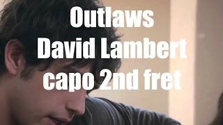 outlaws david lambert lyrics and chords [upl. by Eekorehc]