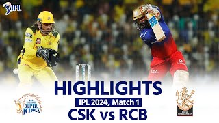 CSK vs RCB IPL 2024 Match Highlights Chennai Super Kings vs Royal Challengers Bangalore Today Match [upl. by Llevram]