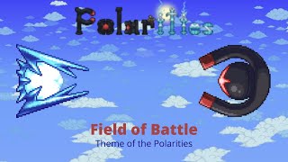 Terraria Polarities Mod quotField of Battlequot Theme of the Polarities [upl. by Fitzhugh]