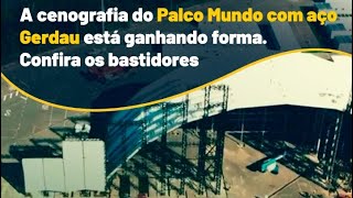 Bastidores da cenografia do Palco Mundo com aço Gerdau [upl. by Goldy]