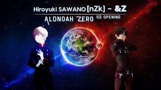 Hiroyuki SawanonZk  ampZ ft mizuki  Aldnoah Zero Season 2 Opening 1 hour [upl. by Isiad]