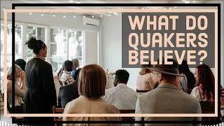 What do Quakers Believe [upl. by Obel]