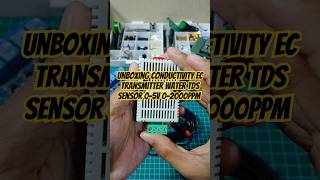 Unboxing Conductivity EC Transmitter Water TDS Sensor 05V 02000ppm hidroponik iot unboxing diy [upl. by Fredella741]