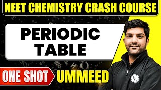 PERIODIC TABLE in 1 Shot All Concepts Tricks amp PYQs  NEET Crash Course  Ummeed [upl. by Akinas]