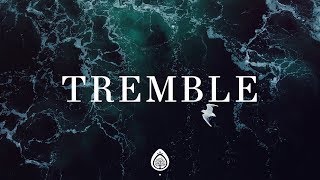 Tremble Lyrics  Upper Room Mosaic MSC [upl. by Yenaled]