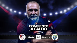 Commento a Caldo  Cagliari  Frosinone 43 [upl. by Gadmon]