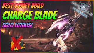 BEST COMFY CHARGE BLADE BUILD TO SOLO FATALIS  No Fatalis ArmorWeapon  MHW Iceborne [upl. by Leal]