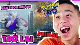 Pokemon Go Mewtwo Shadow Groudon và Kyogre Primal Trở Lại  Mùa Mới World Of Wonders [upl. by Lindner]