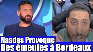 Nasdas Linfluenceur visite Bordeaux et provoque de grave débordement 😱 TPMP réaction [upl. by Adnorat763]