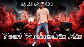 DJ KMA CPT  Yaart WeekendFix Mix 2024 Vol7 Heel Naweek Weg [upl. by Mateya]