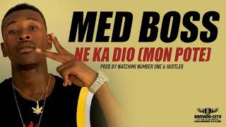 MED BOSS  NE KA DIO MON POTE [upl. by Llig]