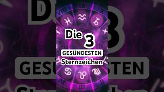 Die 3 gesündesten Sternzeichen horoskop shorts short astro astrology yoga tarot intuition [upl. by Gettings661]