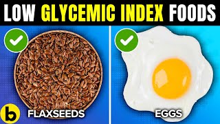 7 SUPERFOODS Incredibly Low On The Glycemic Index Level [upl. by Enoed]