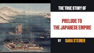 Prelude to the Japanese Empire [upl. by Retseh]